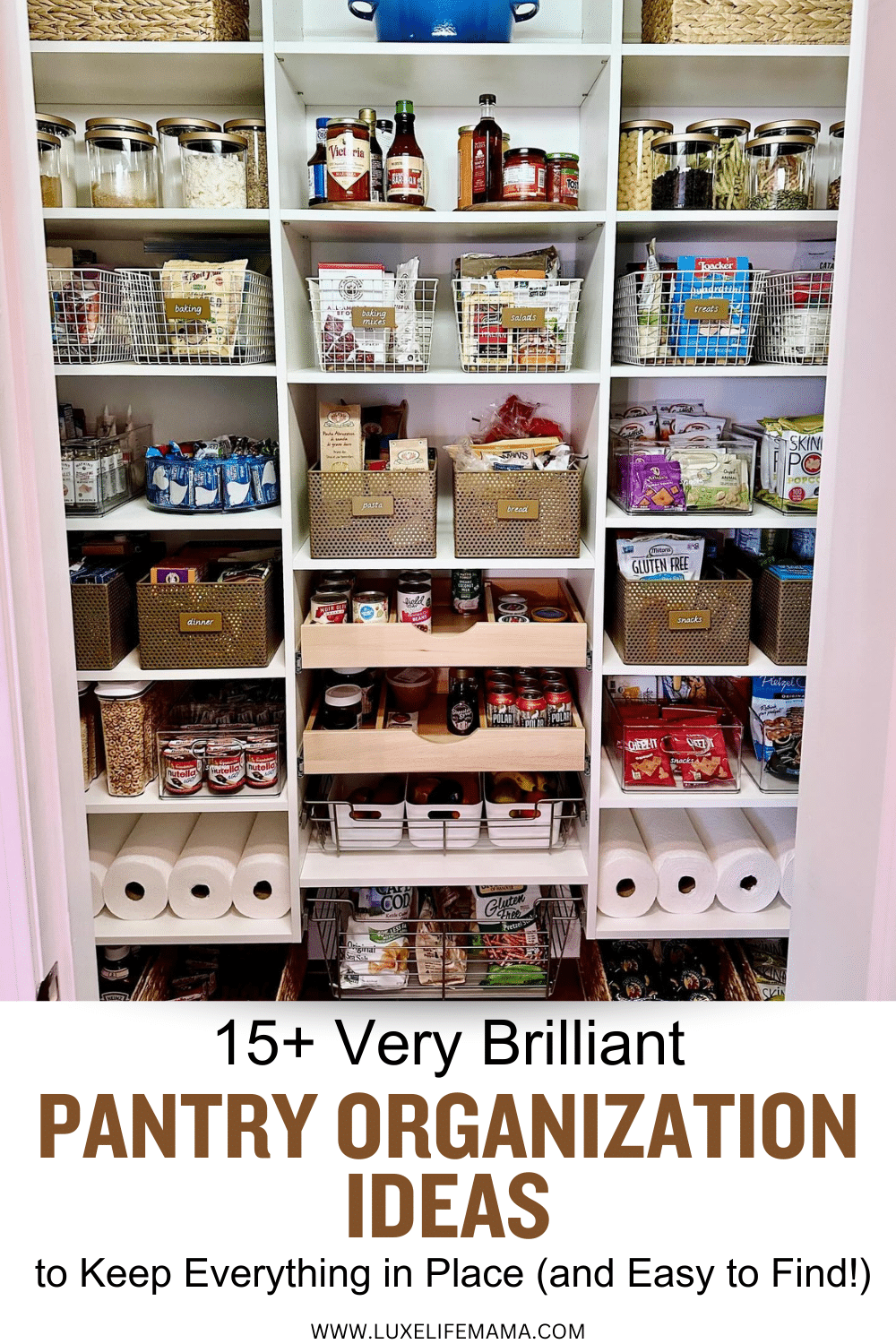 15+ Very Brilliant Pantry Organization Ideas to Keep Your Ingredients Perfectly Arranged (All ...